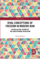 Book cover of: Rival Conceptions of Freedom in Modern Iran. By: Ahmad Hashemi
