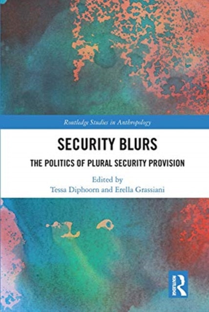Book cover of: Security Blurs. By: Tessa G. Diphoorn