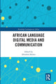Book cover of: African Language Digital Media and Communication. By: Biodun Salawu