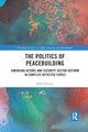 Book cover of: Politics of Peacebuilding. By: Safal Ghimire