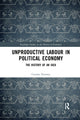 Book cover of: Unproductive Labour in Political Economy. By: Cosimo Perrotta