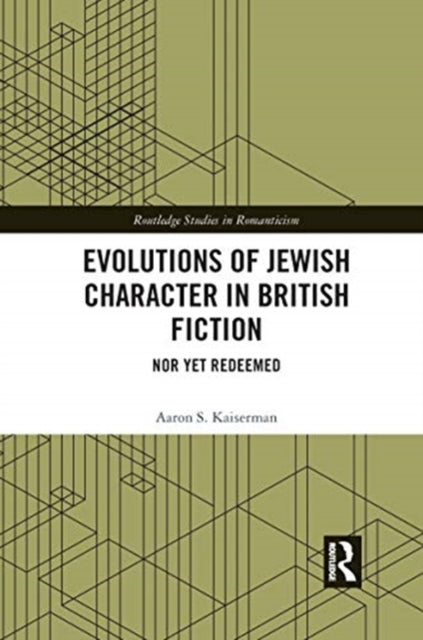 Book cover of: Evolutions of Jewish Character in British Fiction. By: Aaron S. Kaiserman