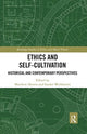 Book cover of: Ethics and Self-Cultivation. By: Matthew Dennis