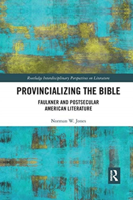 Book cover of: Provincializing the Bible. By: Norman W. Jones