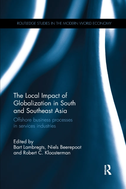 Book cover of: Local Impact of Globalization in South and Southeast Asia. By: B. W. Lambregts