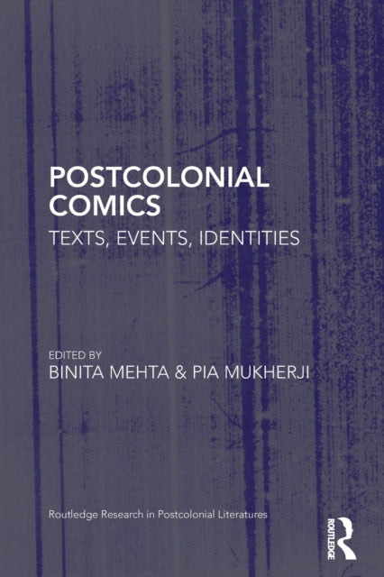 Book cover of: Postcolonial Comics. By: Binita Mehta