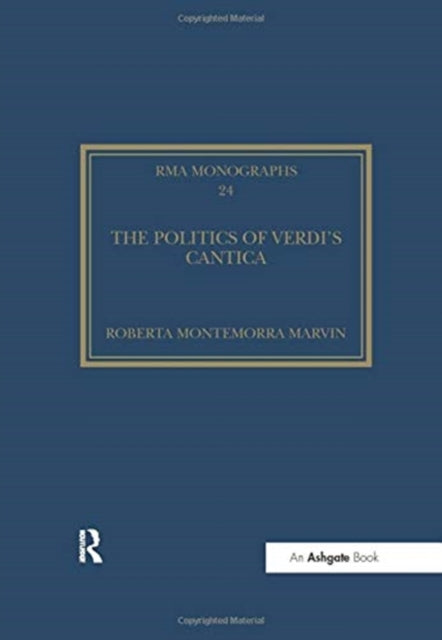Book cover of: Politics of Verdi's Cantica. By: Roberta Montemorra Marvin