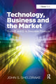 Book cover of: Technology, Business and the Market. By: John Sheldrake