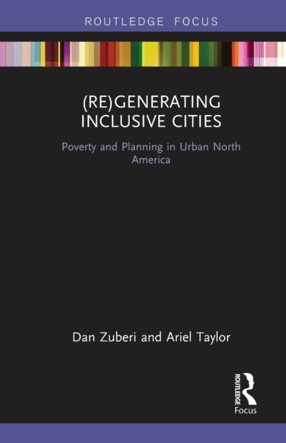 Book cover of: (Re)Generating Inclusive Cities. By: Dan Zuberi