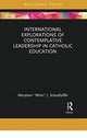 Book cover of: International Explorations of Contemplative Leadership in Catholic Education
