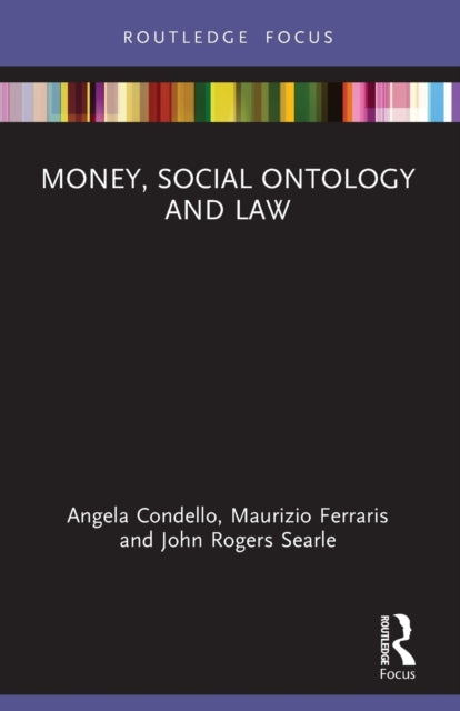 Book cover of: Money, Social Ontology and Law. By: Angela Condello