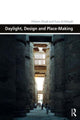 Book cover of: Daylight, Design and Place-Making. By: Hisham Elkadi
