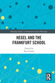 Book cover of: Hegel and the Frankfurt School. By: Paul Giladi