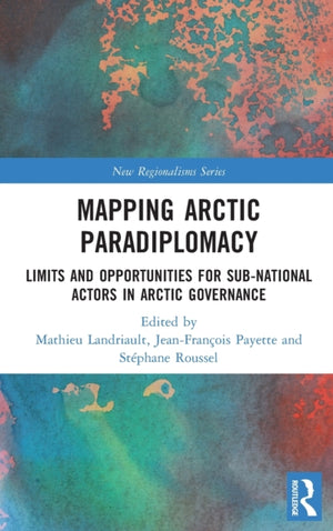 Mapping Arctic Paradiplomacy
