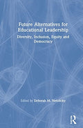 Future Alternatives for Educational Leadership