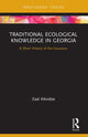 Book cover of: Traditional Ecological Knowledge in Georgia. By: Zaal Kikvidze