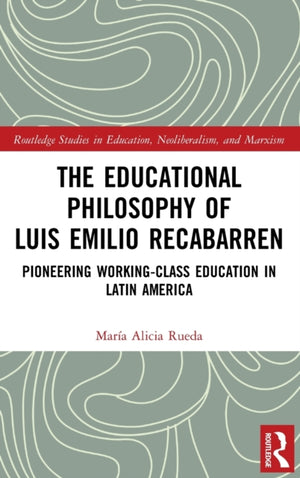 The Educational Philosophy of Luis Emilio Recabarren