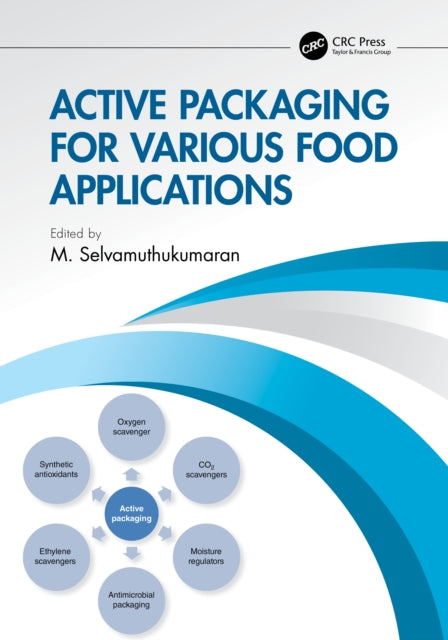Book cover of: Active Packaging for Various Food Applications. By: M. Selvamuthukumaran