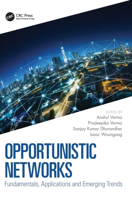 Book cover of: Opportunistic Networks. By: Anshul Verma