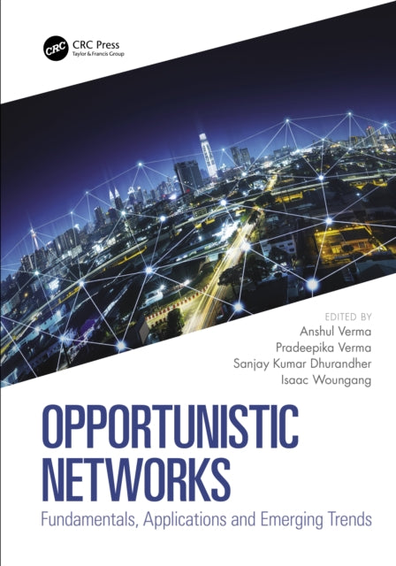 Book cover of: Opportunistic Networks. By: Anshul Verma
