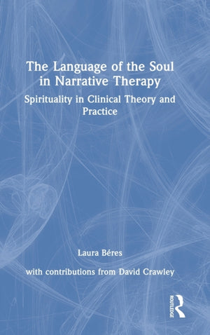 The Language of the Soul in Narrative Therapy