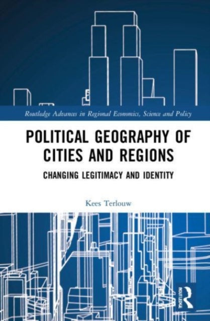 Book cover of: Political Geography of Cities and Regions. By: Kees Terlouw