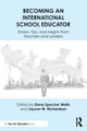 Book cover of: Becoming an International School Educator. By: Dana Specker Watts