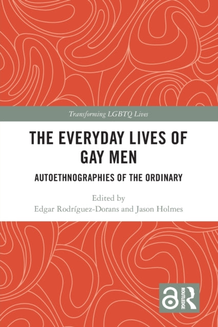 Book cover of: Everyday Lives of Gay Men. By: Jason Holmes