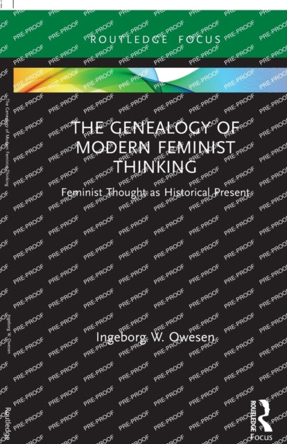 Book cover of: Genealogy of Modern Feminist Thinking. By: Ingeborg W. Owesen