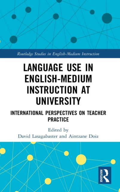 Book cover of: Language Use in English-Medium Instruction at University. By: David Lasagabaster