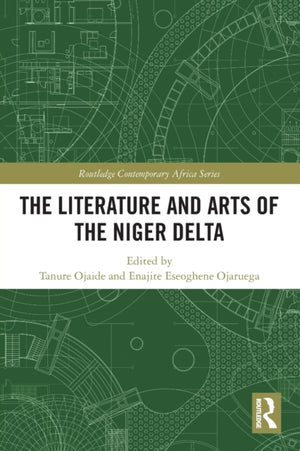 The Literature and Arts of the Niger Delta
