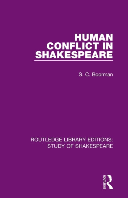 Book cover of: Human Conflict in Shakespeare. By: S. C. Boorman