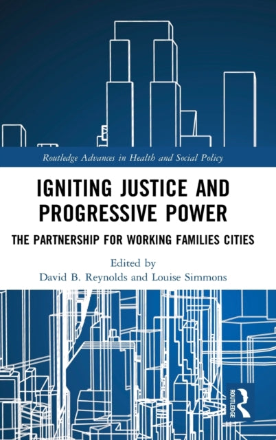 Book cover of: Igniting Justice and Progressive Power. By: David B. Reynolds