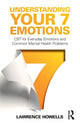 Book cover of: Understanding Your 7 Emotions. By: Lawrence Howells