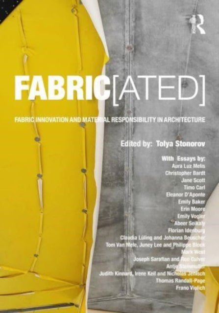 Book cover of: FABRIC[ated]. By: Tolya Stonorov
