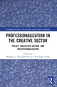 Book cover of: Professionalization in the Creative Sector. By: Margaret Jane Wyszomirski