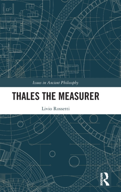 Book cover of: Thales the Measurer. By: Livio Rossetti