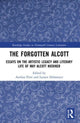 Book cover of: Forgotten Alcott. By: Azelina Flint