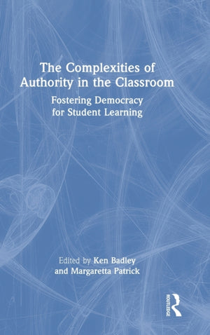 The Complexities of Authority in the Classroom