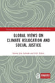 Book cover of: Global Views on Climate Relocation and Social Justice. By: Idowu Jola Ajibade