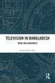Book cover of: Television in Bangladesh. By: Ratan Kumar Roy