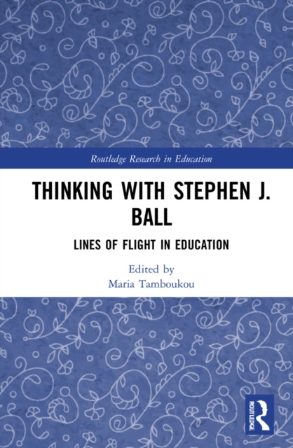 Book cover of: Thinking with Stephen J. Ball. By: Maria Tamboukou