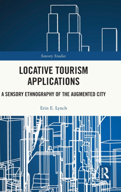 Book cover of: Locative Tourism Applications. By: Erin E. Lynch