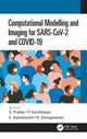 Book cover of: Computational Modelling and Imaging for SARS-CoV-2 and COVID-19. By: S. Prabha