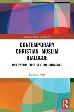 Contemporary Christian-Muslim Dialogue