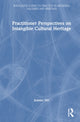 Book cover of: Practitioner Perspectives on Intangible Cultural Heritage. By: Joanne Orr