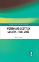 Book cover of: Women and Scottish Society, 1700–2000. By: William Knox