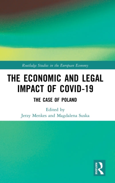 Book cover of: Economic and Legal Impact of Covid-19. By: Jerzy Menkes