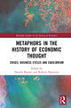 Book cover of: Metaphors in the History of Economic Thought. By: Roberto Baranzini