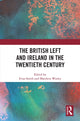 Book cover of: British Left and Ireland in the Twentieth Century. By: Evan Smith